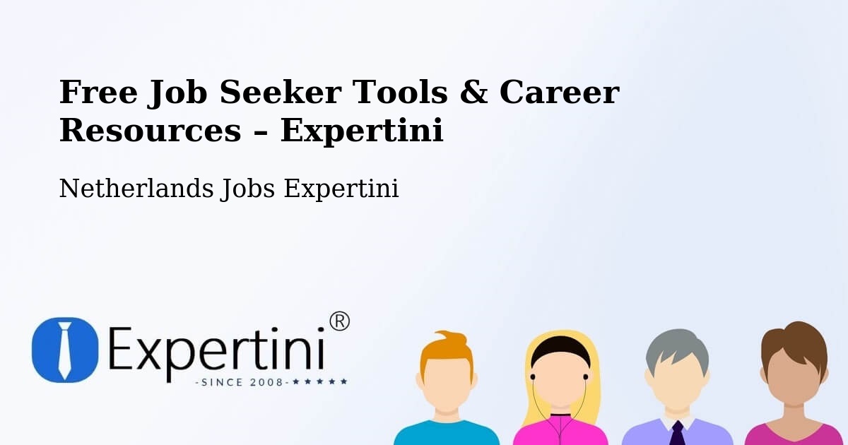 Free Job Seeker Tools & Career Resources – Westervoort - Westervoort, Netherlands Jobs Expertini