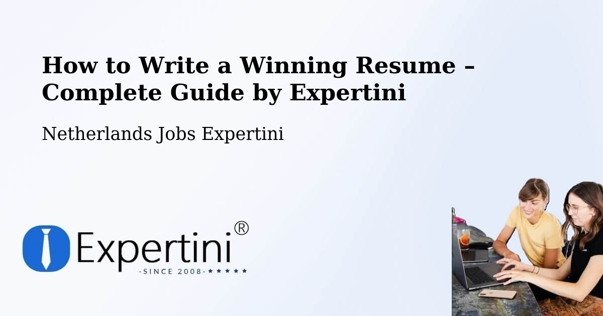 Resume Writing Guide for Job Seekers – Westervoort - Westervoort, Netherlands Jobs Expertini